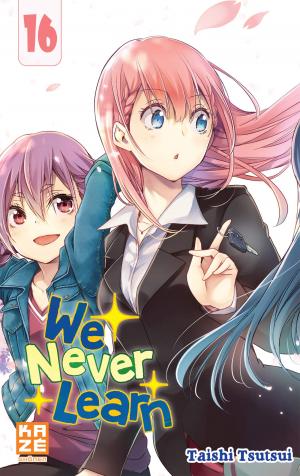 couverture, jaquette We never learn 16  (kazé manga) Manga