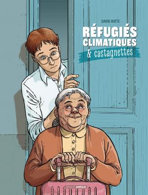 Réfugiés climatiques & castagnettes T.1
