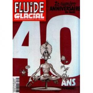 Fluide Glacial 467 - Le numéro anniversaire: 40 ans
