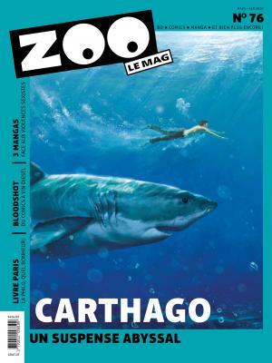 couverture, jaquette Zoo le mag 76  - Carthago (Zoo) Magazine