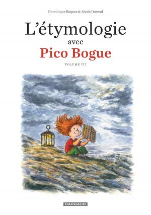 couverture, jaquette L'étymologie avec Pico Bogue 3  - Volume III (dargaud) BD