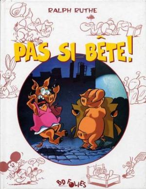 Pas si bête ! édition simple