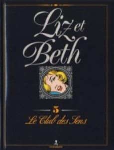 Liz et Beth 5 - Le club des sens