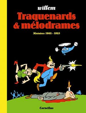 Traquenards et mélodrames 1 - Histoires 1968-1985