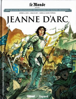 Les grands personnages de l'histoire en bandes dessinées 6 - JEANN D'ARC 