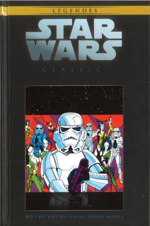 Star Wars - La Collection de Référence 134 - Star Wars Classic #95 à 97, #99, #101 et X-Wing touche sa cible