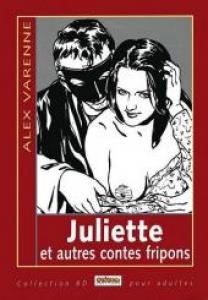 Juliette et autres contes fripons édition simple