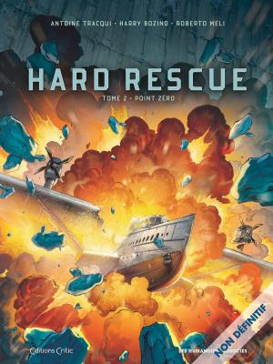 Hard Rescue T.2
