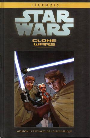 Star Wars - La Collection de Référence 138 - Clone Wars - Mission 1 : Esclaves de la République