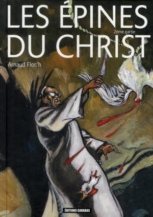 Les épines du christ 2 - 2ème partie
