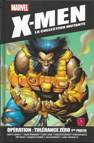 X-men - La collection mutante 61 - Opération : Tolérance Zéro (part. 1)