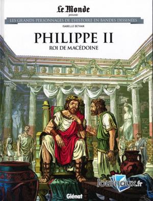 couverture, jaquette Les grands personnages de l'histoire en bandes dessinées 63  - Philippe II roi de Macédoine (glénat bd) BD