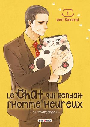 couverture, jaquette Le chat qui rendait l'homme heureux - et inversement - 1  - Et inversement (soleil manga) Manga