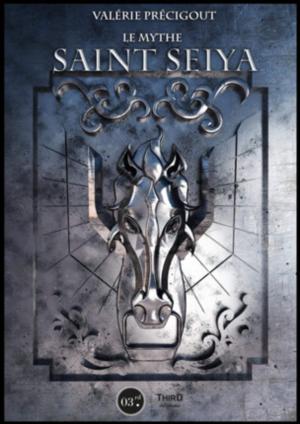 couverture, jaquette Le mythe Saint Seiya - Au panthéon du manga   (Third éditions) Ouvrage sur le manga