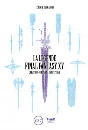 couverture, jaquette La Légende Final Fantasy XV   (Third éditions) Roman