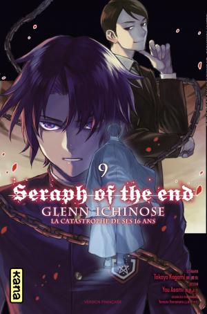 couverture, jaquette Seraph of the end - Glenn Ichinose - La catastrophe de ses 16 ans 9  (kana) Manga