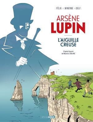Arsène Lupin - L'aiguille creuse 1 -  L'aiguille creuse