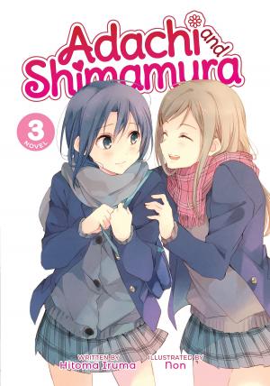couverture, jaquette Adachi to Shimamura 3  - BE MINE, VALENTINE (Seven Seas) Light novel