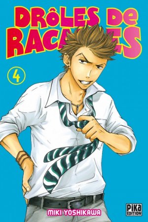 couverture, jaquette Drôles de Racailles 4  (Pika) Manga