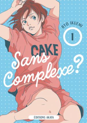 couverture, jaquette Sans complexe ? 1  (Akata) Manga