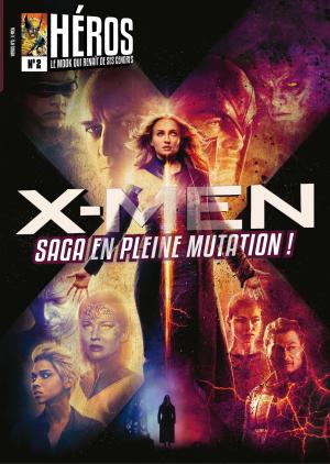 Héros 2 - X-Men : Saga en pleine mutation !