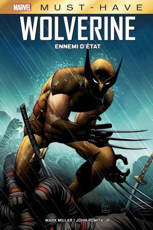 Wolverine - Ennemi d'État  TPB Hardcover (cartonnée) - Must Have