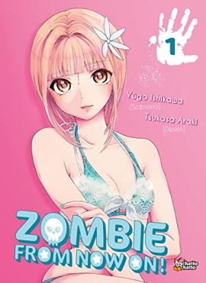 Zombie From Now On ! 1 Manga