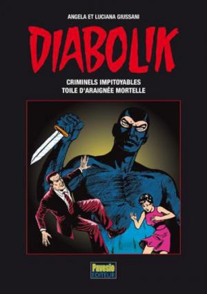 Diabolik (Les années d'or) 1 - Diabolik tome 1 - criminels impitoyables - toile d'araignée mortelle