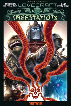 Lovecraft infestation - Transformers, les Tortues Ninja, G.I. Joe, 30 jours de nuit - une anthologie  TPB softcover (souple)