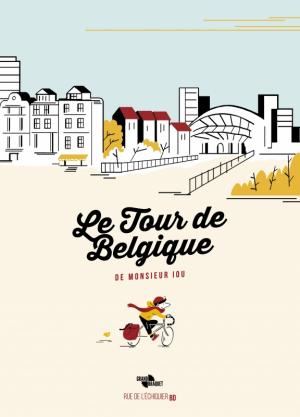 Le Tour de Belgique de Monsieur Iou édition simple