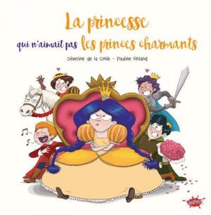 La princesse qui n'aimait pas les princes charmants 0