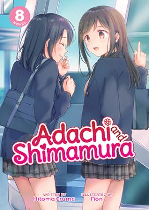 couverture, jaquette Adachi to Shimamura 8  - HITTING THE ROAD (Seven Seas) Light novel
