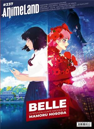 couverture, jaquette Animeland 237  - Belle, nouveau film de Mamoru Hosoda (Anime Manga Presse) Magazine