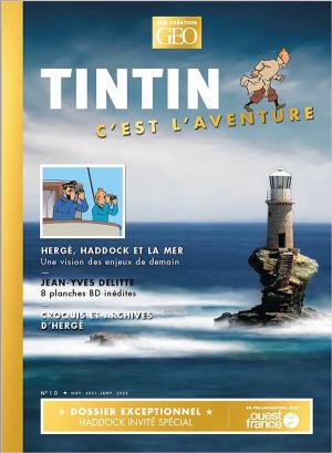 Tintin c'est l'aventure 10 - Hergé , Haddock et la mer