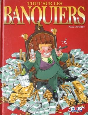 Tout sur les banquiers édition simple