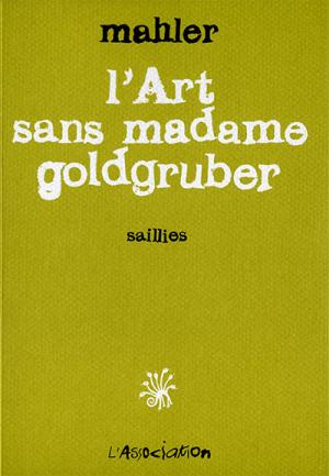 L'art sans madame Goldgruber édition simple