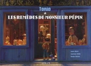 Tonio et les remèdes de Monsieur Pépin édition simple