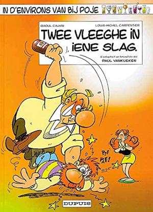 Du côté de chez Poje 8 - Twee vleeghe in iene slag.