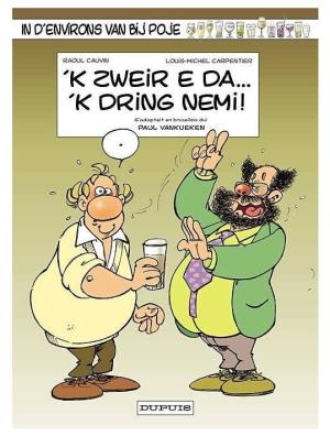 Du côté de chez Poje 11 - 'k zweir e da... 'k dring nemi !