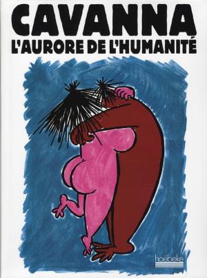 L'aurore de l'humanité édition Intégrale