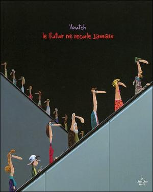 Le futur ne recule jamais édition Réédition