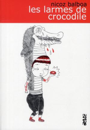 Les larmes de crocodile édition simple