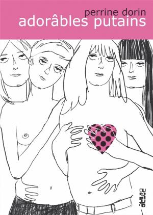 Adorâbles putains édition simple