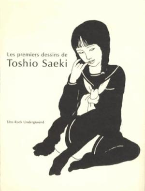 couverture, jaquette Les premiers dessins de Toshio Saeki  Tirage de tête (Tête Rock Underground) Artbook