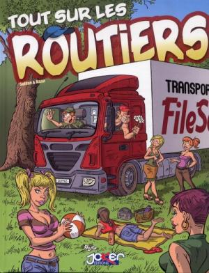 Tout sur les routiers édition simple