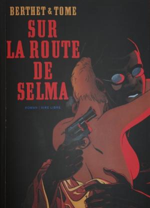 Sur la route de Selma édition Réédition 2009