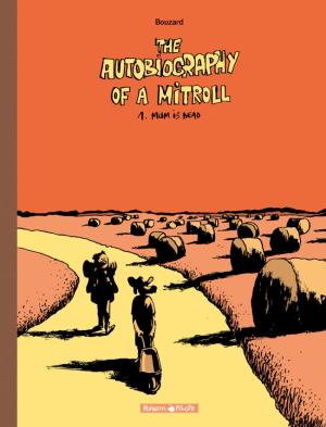 The autobiography of a mitroll édition Edition anniversaire