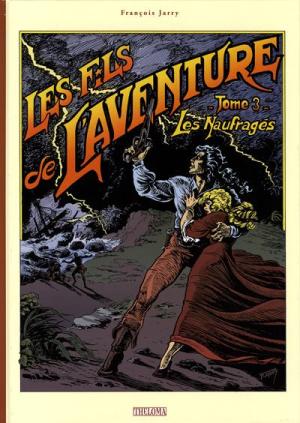 Les fils de l'aventure 3 - Les naufragés