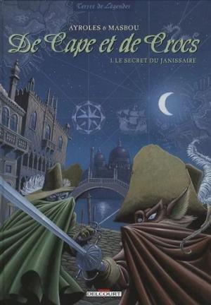 couverture, jaquette De cape et de crocs 1  - Le secret du janissaireAvec livret 