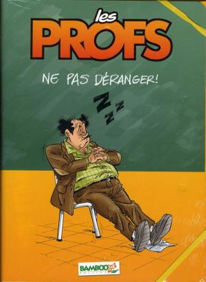 Les profs 5 - Ne pas déranger !